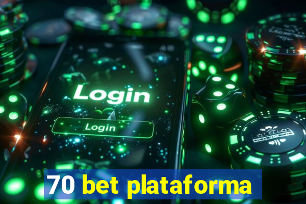 70 bet plataforma